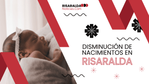 Lee más sobre el artículo Disminución de Nacimientos en Risaralda