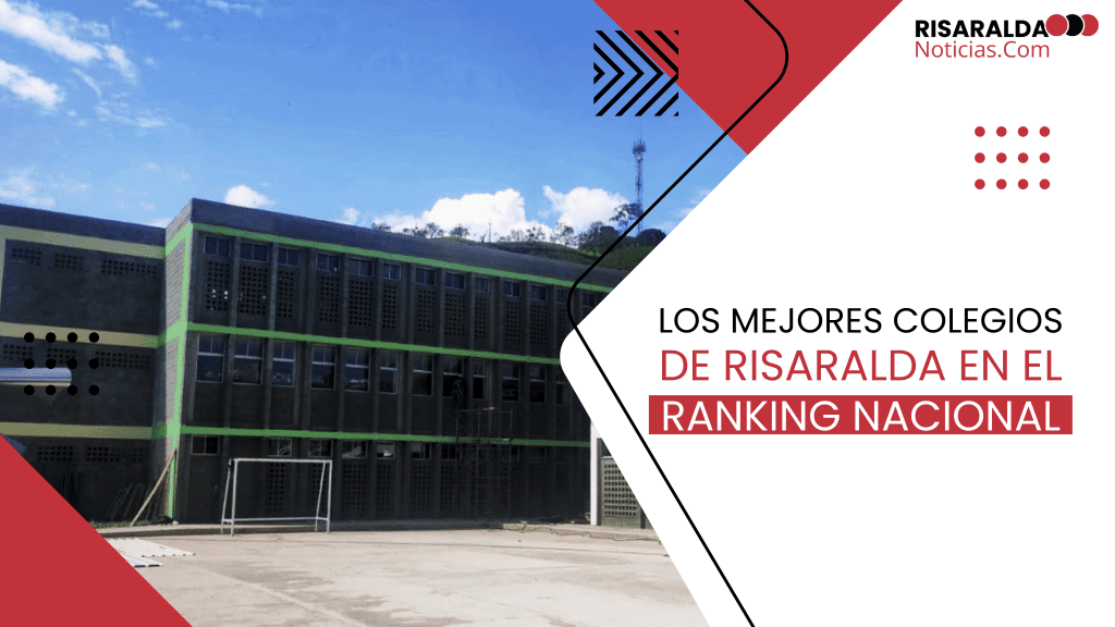 Lee más sobre el artículo Los Mejores Colegios de Risaralda en el Ranking Nacional