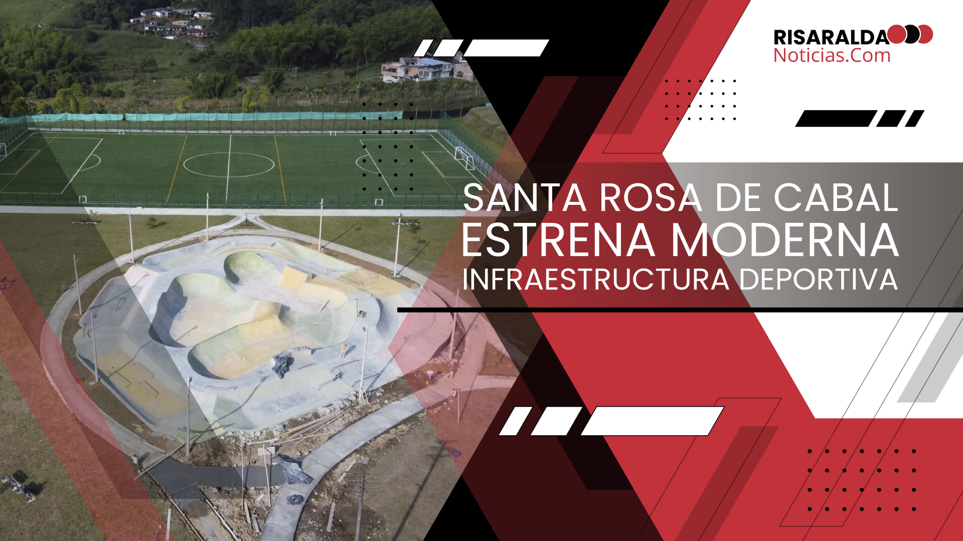 En este momento estás viendo Santa Rosa de Cabal Abre Moderna Infraestructura Deportiva