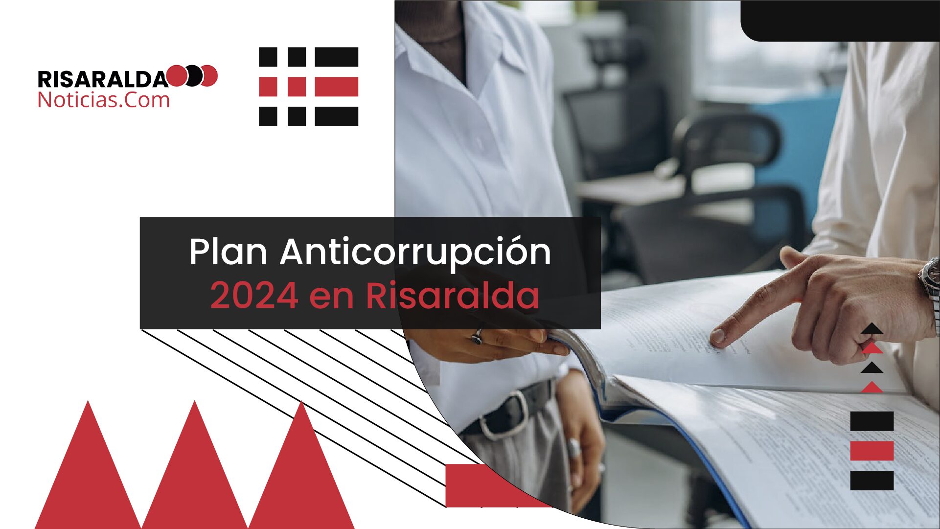 En este momento estás viendo Plan Anticorrupción 2024 en Risaralda