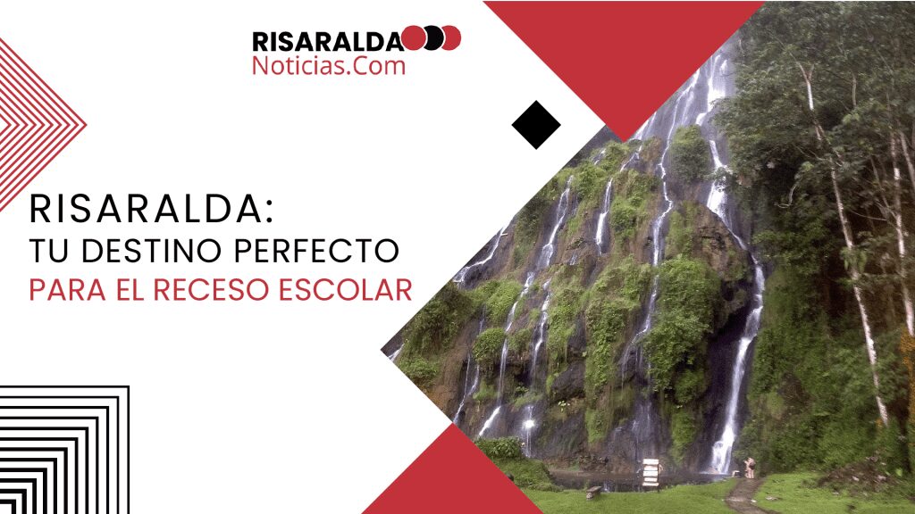 Lee más sobre el artículo Risaralda: Tu Destino Perfecto para el Receso Escolar