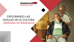 Lee más sobre el artículo Explorando las Huellas de la Cultura Indígena en Risaralda