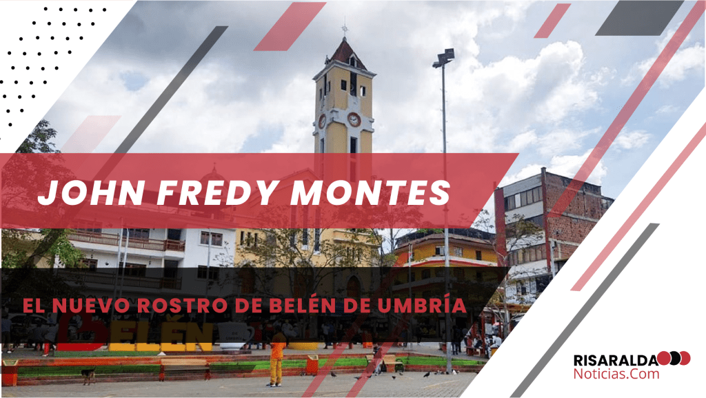 Lee más sobre el artículo John Fredy Montes, el Nuevo Rostro de Belén de Umbría