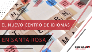 Lee más sobre el artículo El Nuevo Centro de Idiomas en Santa Rosa