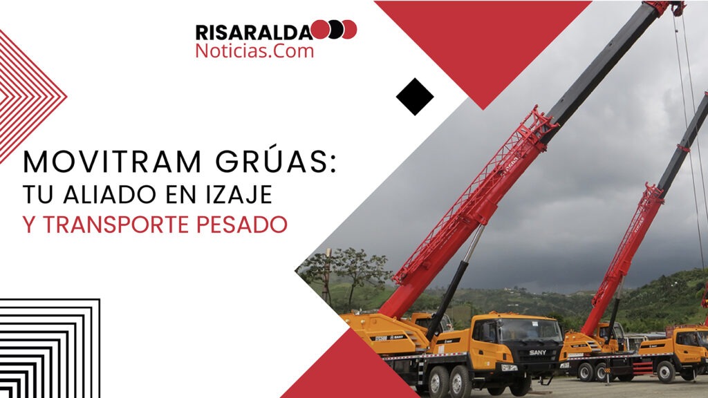 Lee más sobre el artículo Movitram Grúas tu aliado en izaje y transporte pesado